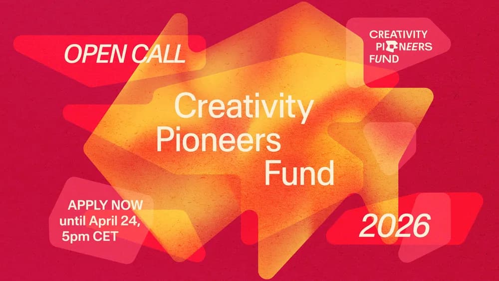Poster for the Creativity Pioneers Fund 2026 open call, with the deadline “Apply now until April 24, 5pm CET”.